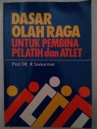 Dasar Olahraga untuk Pembina Pelatih & Atlet