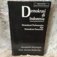 Demokrasi di Indonesia: Demokrasi Parlementer dan Demokrasi Pancasila