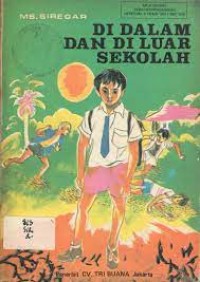 Di Dalam dan di Luar Sekolah