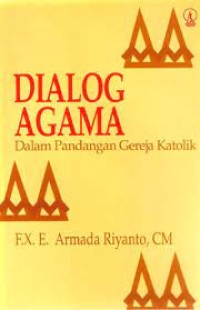 Dialog Agama : Dalam Pandangan Gereja Katolik