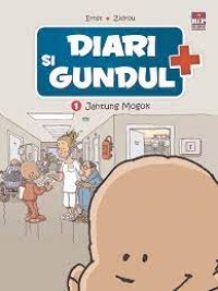 Diari si Gundul [1] : Jantung Mogok