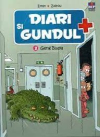 Diari Si Gundul [2] : Geng Buaya