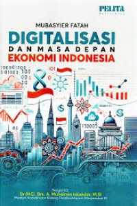 Digitalisasi & Masa Depan Ekonomi Indonesia
