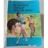 Dihatinya Terselip Sebutir Emas