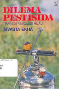 Dilema Pestisida : Tragedi Revolusi Hijau