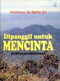 Dipanggil untuk Mencinta: Kumpulan Renungan