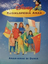 Disney Ensiklopedia Anak : Anak-Anak di Dunia