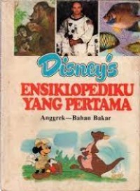 Disney's Ensiklopediku yang Pertama [2] : Anggrek - Bahan Bakar