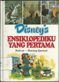 Disney's Ensiklopediku yang Pertama [5] : Bolivar - Burung Quetzal