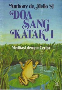 Doa Sang Katak [1]: Meditasi dengan Cerita