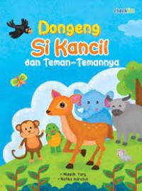 Dongeng Si Kancil dan Teman-temannya