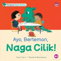 Dongeng Sopan Santun : Ayo, Berteman, Naga Cilik!