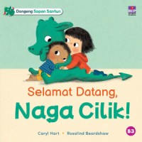 Dongeng Sopan Santun : Selamat Datang, Naga Cilik!