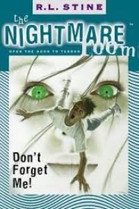 The Nightmare Room: Don't Forget Me!