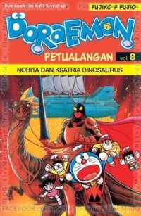 Doraemon Petualangan [8] : Nobita dan Ksatria Dinosaurus