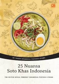 Dua Puluh Lima Nuansa Soto Khas Indonesia