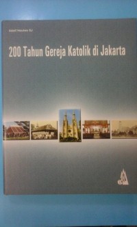 Dua Ratus Tahun Gereja Katolik di Jakarta