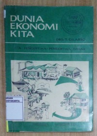 Dunia Ekonomi Kita 1A: Pengertian-pengertian Dasar