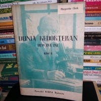 Dunia Kedokteran Dewasa Ini [Jilid 2]: Laporan Tentang Kemajuan dalam Satu Dasawarsa