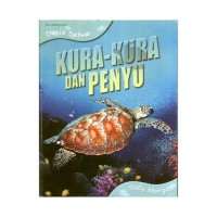 Dunia Satwa: Kura-kura dan Penyu`