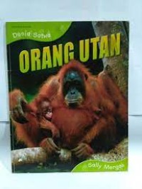 Dunia Satwa: Orang Utan