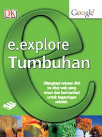 E. Explore Tumbuhan