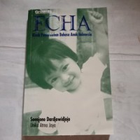 Echa: Kisah Pemerolehan Bahasa Anak Indonesia