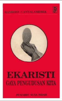 Ekaristi: Gaya Pengudusan Kita