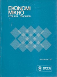 Ekonomi Mikro: Perilaku Produsen