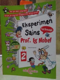 Eksperimen Sains Terkocak Prof. Ig. Nobel [Jilid 2]