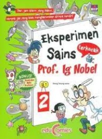 Eksperimen Sains Terkocak Prof. Ig. Nobel [2]