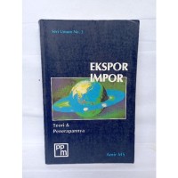 Seri Bisnis Internasional [13]: Ekspor Impor [Teori dan Penerapannya]