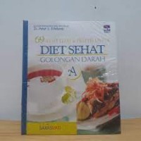Enam Puluh Sembilan Resep Lezat dan Praktis: untuk Diet Sehat Golongan Darah A