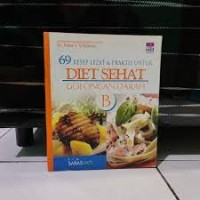 Enam Puluh Sembilan Resep Lezat dan Praktis: untuk Diet Sehat Golongan Darah B