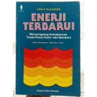 Enerji Terbarui Menyongsong Kemakmuran Tanpa Enerji Nuklir & Batubara