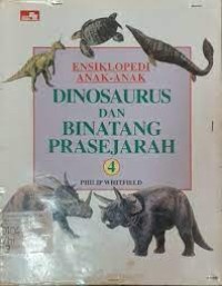 Ensiklopedi Anak-anak : Dinosaurus dan Binatang Prasejarah