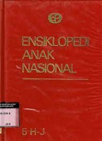 Ensiklopedi Anak Nasional [5] : H - J