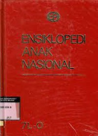 Ensiklopedi Anak Nasional [7] : L - O