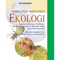 Ensiklopedi Bergambar : Ekologi