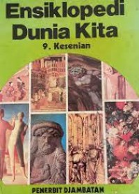 Ensiklopedi Dunia Kita [9] : Kesenian