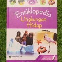 Ensiklopedia IPA SD [1] : Lingkungan Hidup