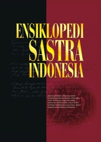 Ensiklopedi Sastra Indonesia [Jilid 3]