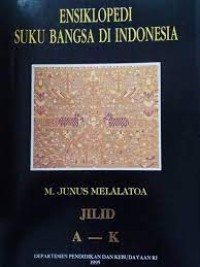 Ensiklopedi Suku Bangsa di Indonesia : A - K