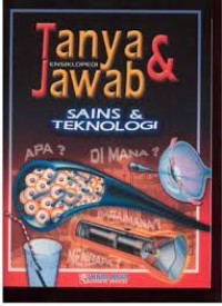 Ensiklopedi Tanya dan Jawab : Sains dan Teknologi