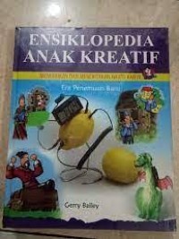 Ensiklopedia Anak Kreatif : Era Penemuan Baru