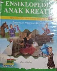 Ensiklopedia Anak Kreatif : Penemuan Milenium Pertama