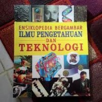 Ensiklopedia Bergambar Ilmu Pengetahuan dan Teknologi