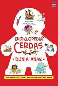 Ensiklopedia Cerdas : Dunia Anak