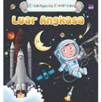 Ensiklopedia Favoritku : Luar Angkasa