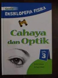 Ensiklopedia Fisika [3] : Cahaya dan Optik